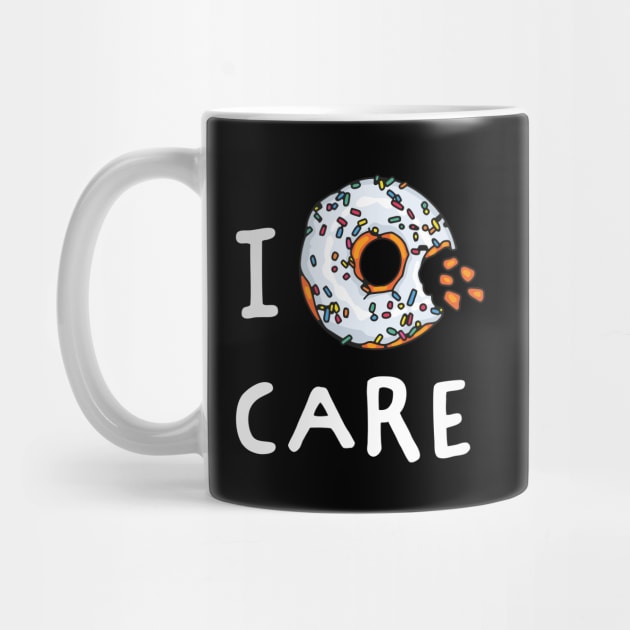 I Donut Care by okpinsArtDesign